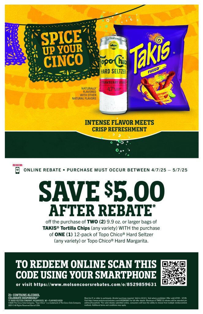 2025_$5Rebate_TopoChicoHard 12pk-TAKIS_4.7.25-5.7.25